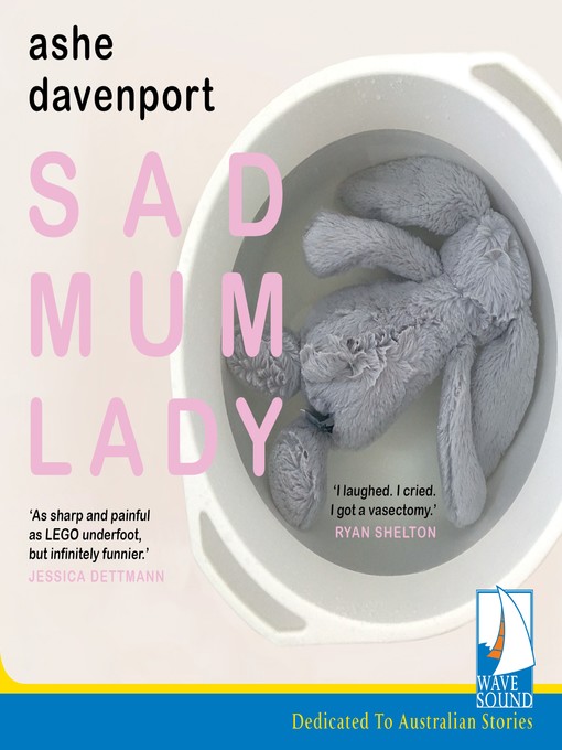 Title details for Sad Mum Lady by Ashe Davenport - Available